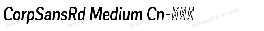 CorpSansRd Medium Cn字体转换